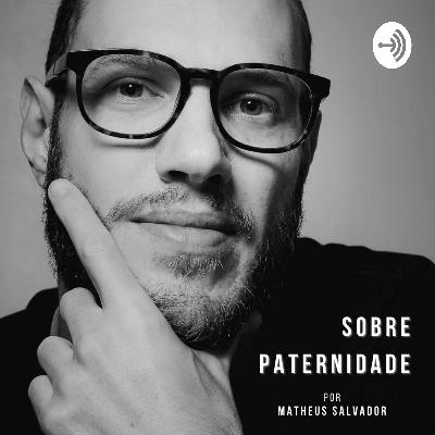 Ep. 05 - Cuidar de Cachorro Te Prepara para Paternidade?