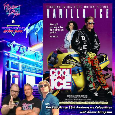 Cool As Ice 35th Anniversary Celebration w Reeve Stimpson