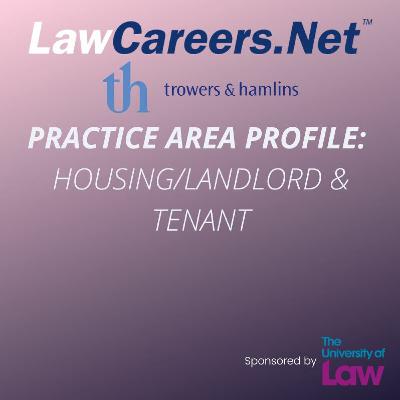 Practice Area Profile: housing/landlord & tenant - with Trowers & Hamlins LLP