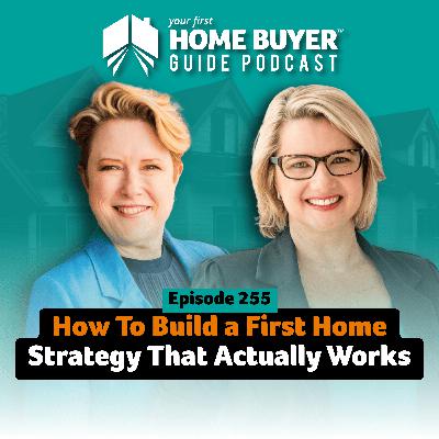 How To Build a First Home Strategy That Actually Works