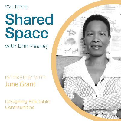 Designing Equitable Communities with June Grant