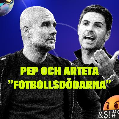 SEAN ÄR TILLBAKA! | De Ligt DUMPAR sin flickvän | Pep vs Arteta | Fotboll på Kant