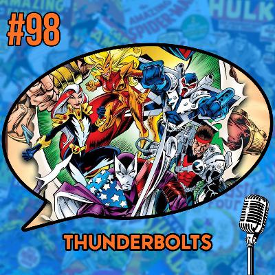 Thunderbolts - Podcast #98