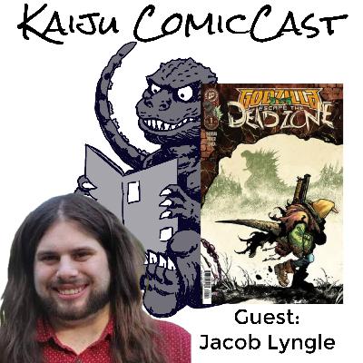 Godzilla: Escape the Deadzone #1 w/ Jacob Lyngle