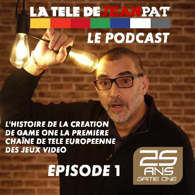 SPÉCIAL 25 ANS DE GAME ONE : LES COULISSES DE LA CRÉATION PARTIE 1