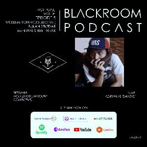 Blackroom Podcast Episode 5 - Moslem Youth Collective ; Bukan Sekedar Menjual Street Wear