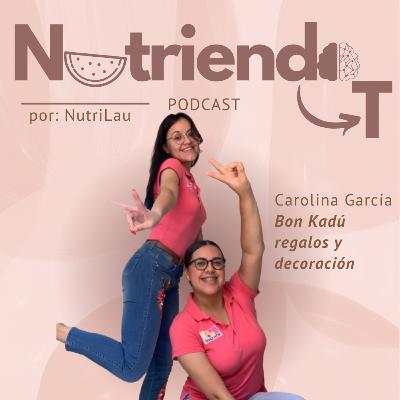 T1. E3. Nutriendo tus sueños con Caro García