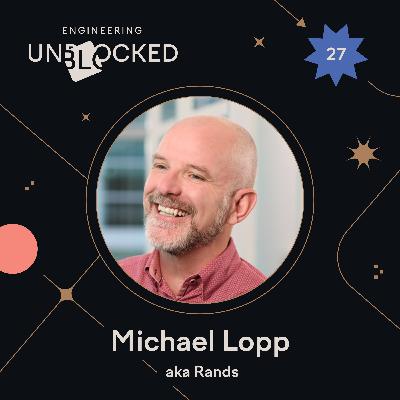 Managing up, down, and the robots with Michael Lopp aka Rands