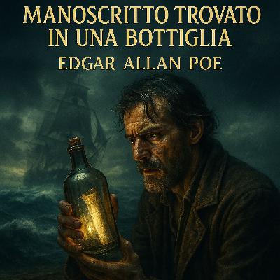 Manoscritto trovato in una Bottiglia - Audiolibro (Edgar Allan Poe)