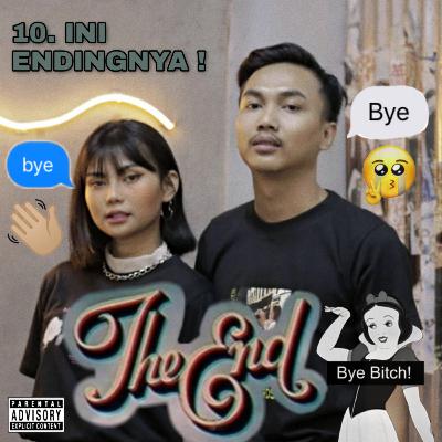 10. INI ENDINGNYA !