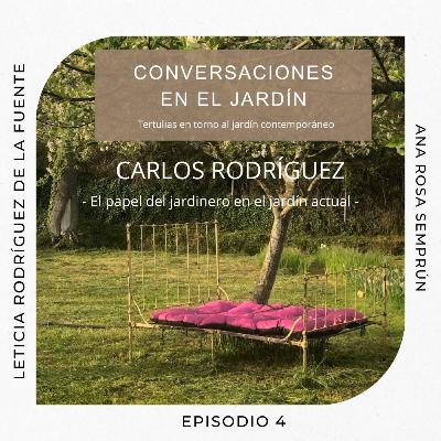 1T Episodio 4. Carlos Rodríguez: El papel del jardinero en el jardín actual. 1T Episodio 4. Carlos Rodríguez: El papel del jardinero en el jardín actual.