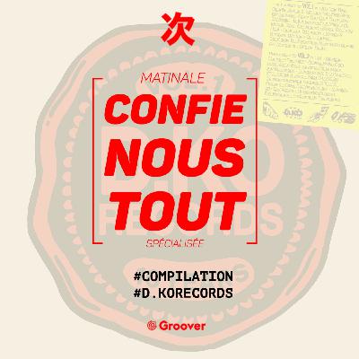 Confie-nous tout avec Jean Fromageau : D. Ko Records (compilation)