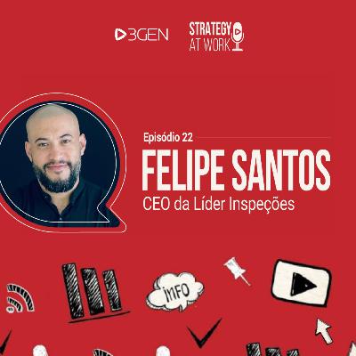 EP22 - Felipe Santos "Para empreender é preciso conhecer a máquina humana" EP22 - Felipe Santos "Para empreender é preciso conhecer a máquina humana"