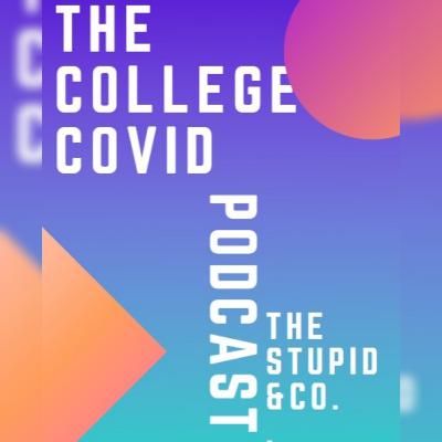 The COVID College. The COVID College.