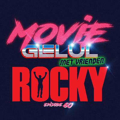 Moviegelul met vrienden #60 – Rocky (1976) Moviegelul met vrienden #60 – Rocky (1976)