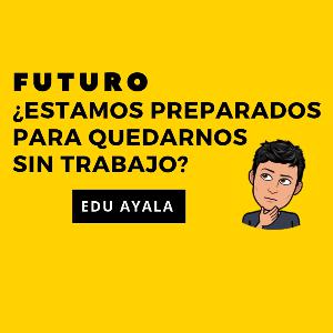 Un Futuro Sin Trabajo