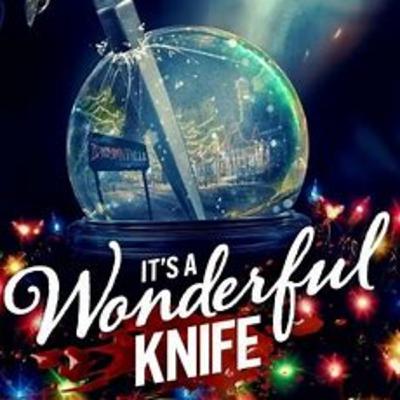 Kill The Chill Radio - It's A Wonderful Knife Kill The Chill Radio - It's A Wonderful Knife