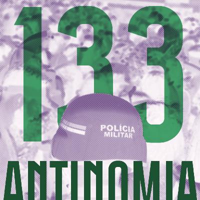 Antinomia #133: Polícia Municipal, vigilância e carnaval Antinomia #133: Polícia Municipal, vigilância e carnaval