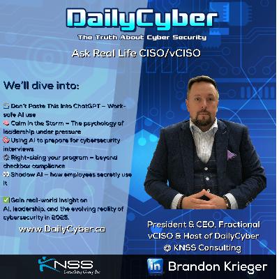Ask Me Anything: vCISO Strategy, IR, and Cyber Leadership | DailyCyber 279 ~ Watch Now ~