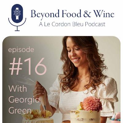 16. Beyond Food & Wine with Georgia Green