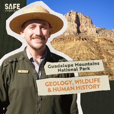 Guadalupe Mountains National Park: Geology, Wildlife & Human History with Park Ranger Jake Denton