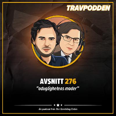 Avs. 276 - ”oduglighetens moder”