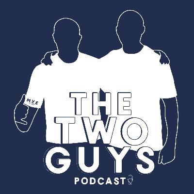 Ep.7 The Rendezvous - The Two Guy's Podcast