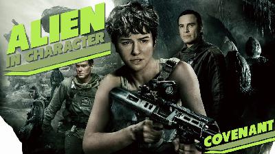 Alien In Character – Covenant