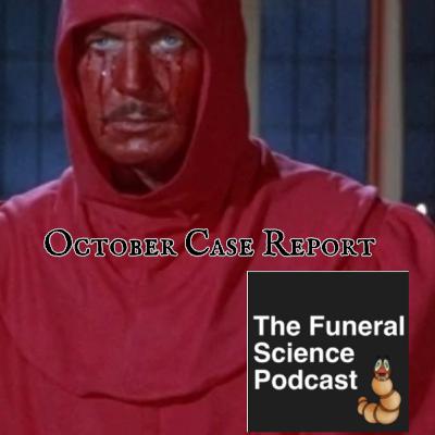 October Case Report: Masque of the Red Death October Case Report: Masque of the Red Death