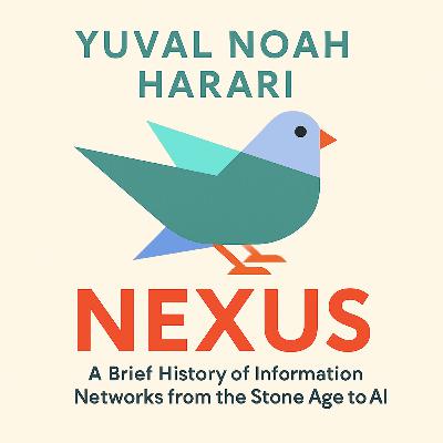 Nexus by Yuval Noah Harari - Book Summary