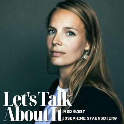 Ep. 11: Josephine Staunsbjerg om det meningsfulde arbejdsliv som selvstændig og rejsen dertil