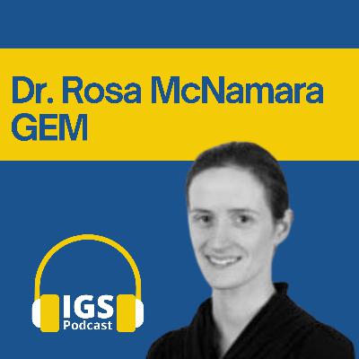 Dr. Rosa Mc Namara - GEM Dr. Rosa Mc Namara - GEM