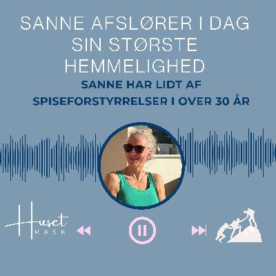 10. Sanne tale i dag åbent om din største hemmelighed- for første gang nogensinde