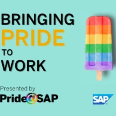 Bringing Pride to Work - Ep 10 ( with Aaron Green, Chief Marketing & Solutions Officer for SAP SuccessFactors)
