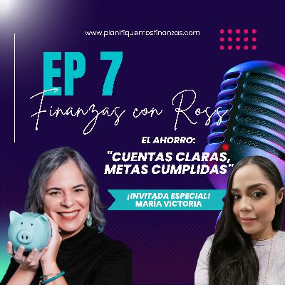 El ahorro "Cuentas Claras, Metas cumplidas"