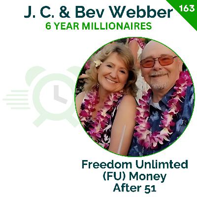 Late Starter Real Numbers: 1.5 M ➜ 864 K — And Back Again | J. C. & Bev Webber | 163