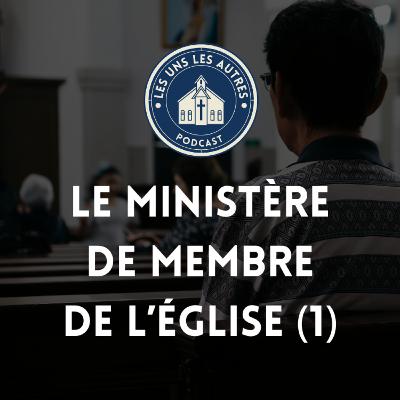 03. Membre d'Église: un ministère 03. Membre d'Église: un ministère