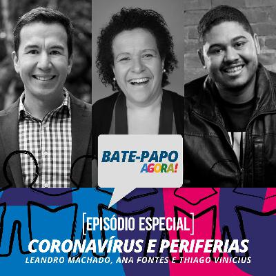 #13 Episódio Especial - Coronavírus e Periferias