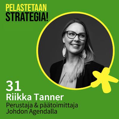 31. Riikka Tanner, strateginen uudistuminen