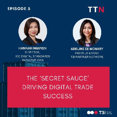 Episode 5 - The 'Secret Sauce' Driving Digital Trade Success