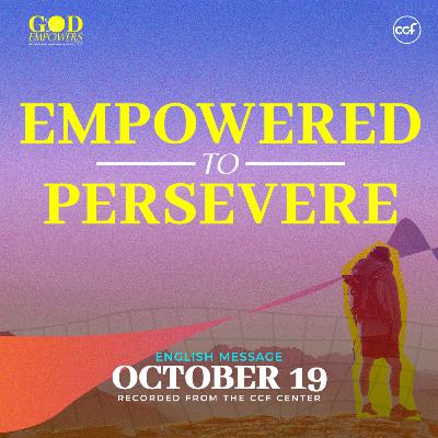 Empowered to Persevere | Paul Tan-Chi