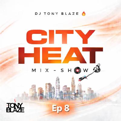 CITY HEAT (EPISODE 8) CITY HEAT (EPISODE 8)