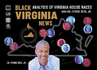 EP64 - An Analysis of Virginia House Races with Fergie Reid, Jr.