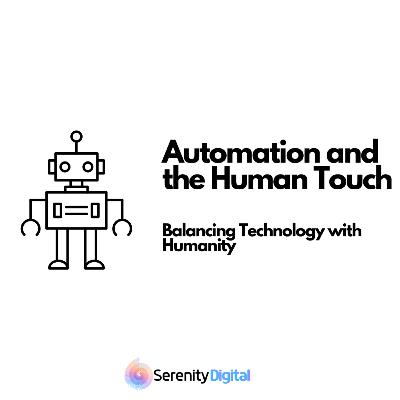 Automation And The Human Touch