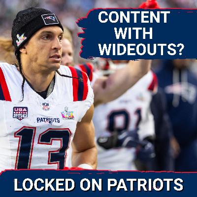 Report: Some Patriots Staff Feel “Just Fine” at WR? | Risky Swing at #31?