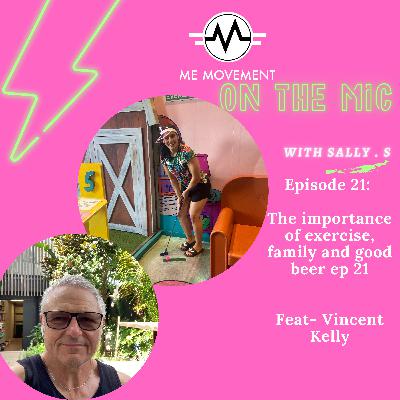 The importance of exercise, family and good beer ep 21