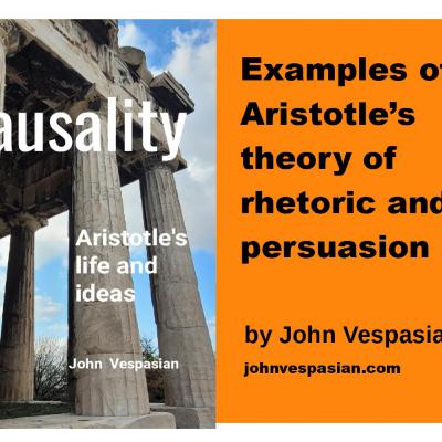 Examples of Aristotle’s theory of rhetoric and persuasion