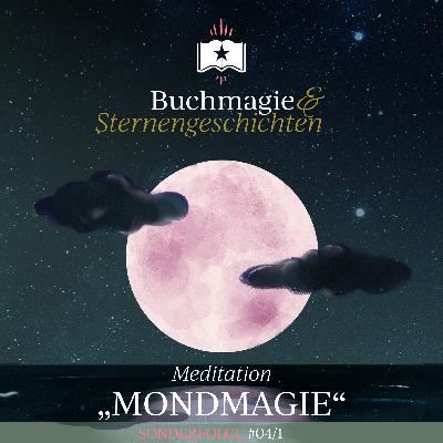 Mondmagie – Meditation (mit Gewinnspiel) Mondmagie – Meditation (mit Gewinnspiel)