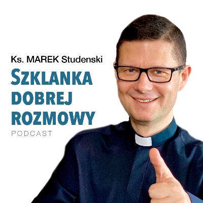 Zmagasz się ze stresem? Ten sposób naprawdę działa - 30 niedziela zwykła rok C Ks. Marek Studenski Szklanka dobrej rozmowy Zmagasz się ze stresem? Ten sposób naprawdę działa - 30 niedziela zwykła rok C Ks. Marek Studenski Szklanka dobrej rozmowy