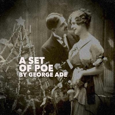 A Set of Poe – A Classic Christmas Story by George Ade